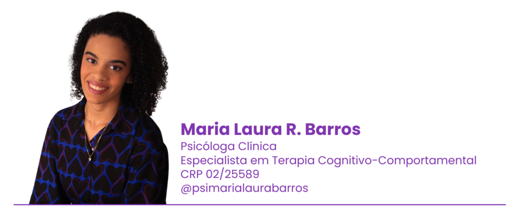 Psicóloga Maria Laura Rodrigues Barros Especialista em Terapia Cognitivo-Comportamental
